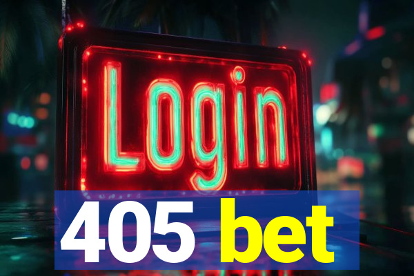 405 bet